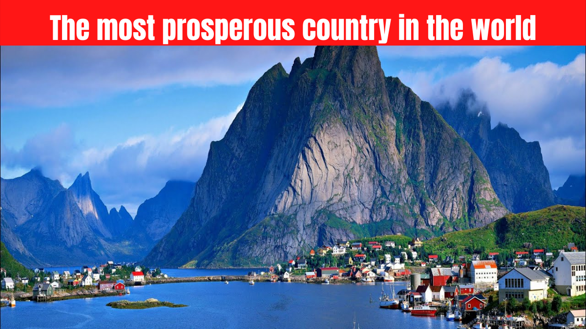 The most prosperous country in the world